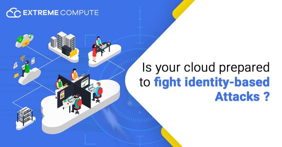 Is-your-cloud-prepared-to-fight-identity-based-attacks